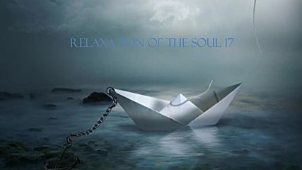 Relaxation Of The Soul 17