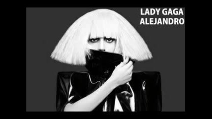 Lady Gaga - Alejandro (demo version) 