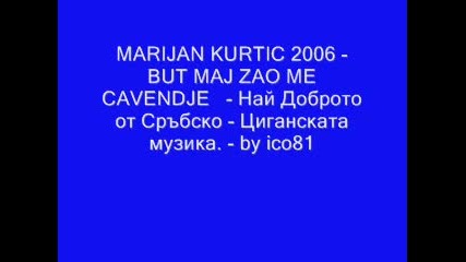 Marijan Kurtic 2006 - But Maj Zao Me Cavendje - by ico81