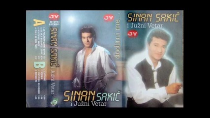 Sinan Sakic i Juzni Vetar - 1997 - Zasto ode (hq) (bg sub)