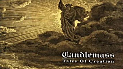 Candlemass - Dawn / A Tale Of Creation