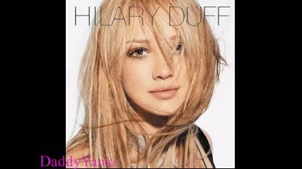 Hilary Duff - Do You Want Me 