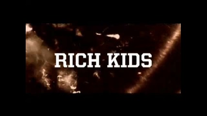 Rich Kids / Богаташчета (2007) Трейлър