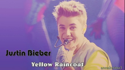 09 . Justin Bieber - Yellow Raincoat
