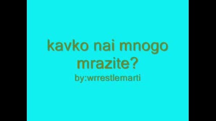 Kakvo Nai Mrazite