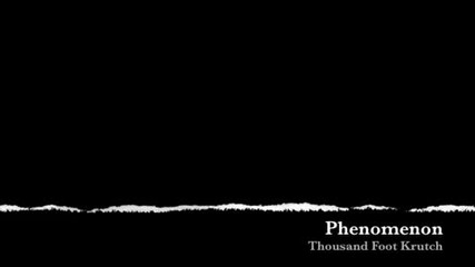 Phenomenon-thousand Foot Krutch
