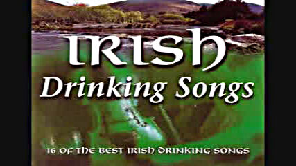 Irish Drinking Songs - 16 Of The Best Irish Drinking Songs Full Album