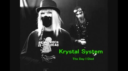 Krystal System - The Day I Died 