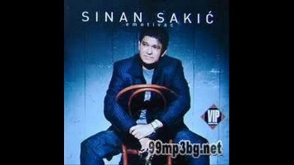 Sinan Sakic - Hajdemo dalje moja tugo 