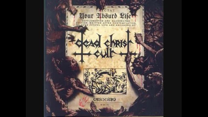 Dead Christ Cult - Kpobede zhelezom i krovyu (по заявка) 