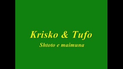 Krisko & Tufo - Щото Е Маймуна