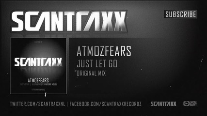 Atmozfears - Just Let Go (hq Preview)
