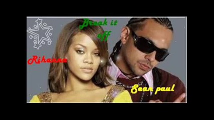 Sean Paul Ft Rihannabreak It Off