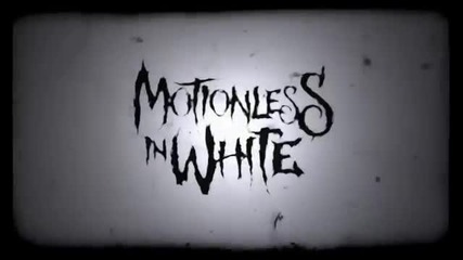 "infamous" Motionless In White - If It's Dead, We'll Kill it