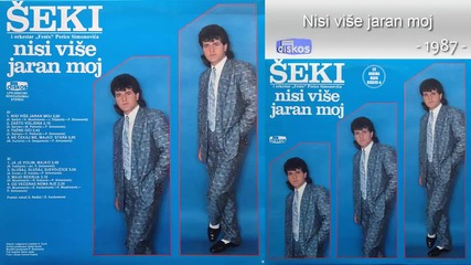 Seki Kardumovic - Nisi vise jaran moj - (audio 1987)
