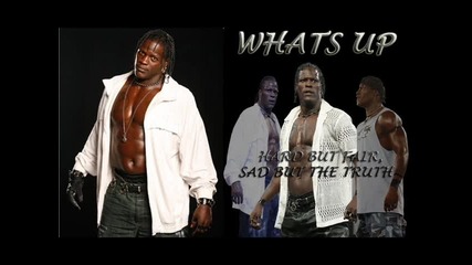 Wwe R - truth Theme Song 