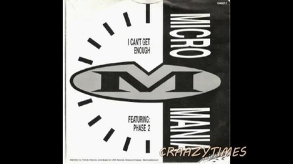 Micro Mania - I Can't Get Enough 1990