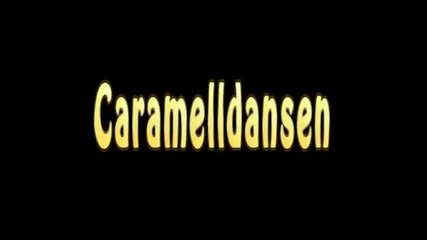 Sardyuon caramelldansen