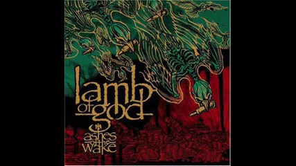Lamb Of God - Laid To Rest 