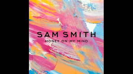 *2014* Sam Smith - Money on my mind