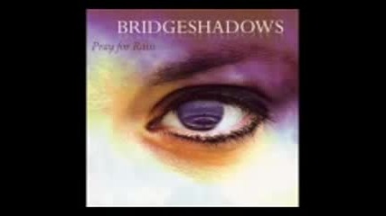 Bridgeshadows - Pray for Rain - Full Album 2008