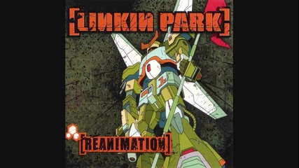 Linkin Park ft. Black Thought - X - Еcutioner Style [ Reanimation Remix! ]