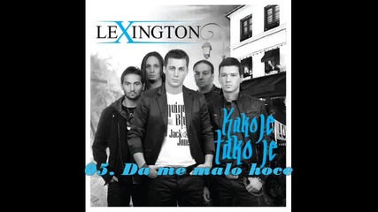 Lexington Band - 2010 - Da me malo hoce