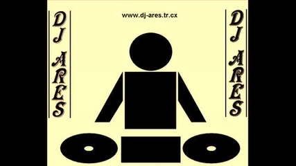 Dj Ares feat. Norm - Eksik Etek mix - to be for my ex giril friend 