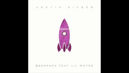 + превод ! Justin Bieber ft. Lil Wayne - Backpack