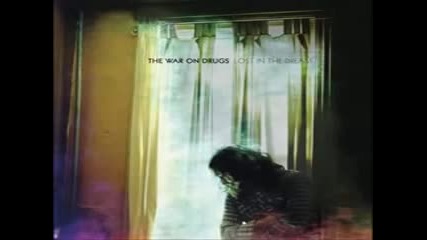 The War On Drugs - Lost in the Dream (2014 Full Album )