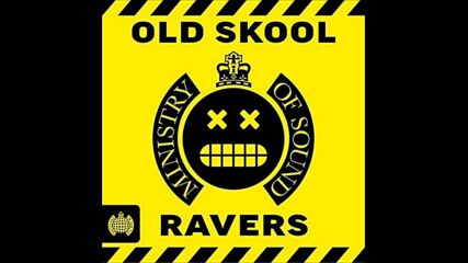 Old Skool Ravers (cd3) Ministry of Sound
