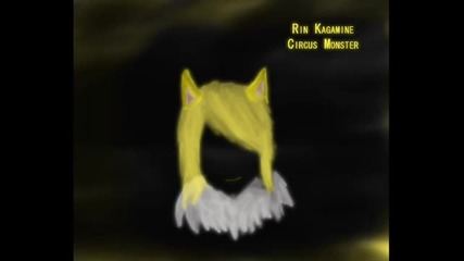 Rin Kagamine - Circus Monster