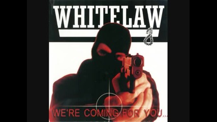 White Law - Were coming for you
