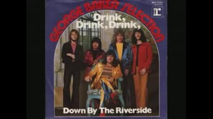 George Baker - Drink, Drink, Drink, (1973)