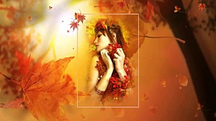 The Lady Autumn! ... ( Richard Clayderman music) ... ...