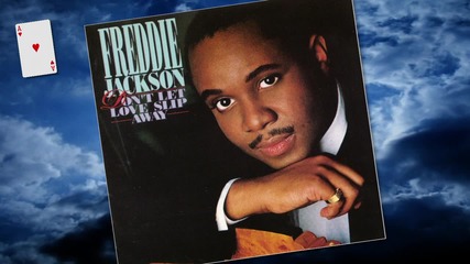 Freddie Jackson - If You Don't Know Me By Now