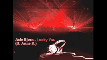 Asle Bjorn - Lucky You