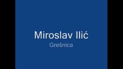 Miroslav Ilic-gresnica