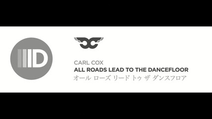 Carl Cox - I Like To See You Again [high quality]
