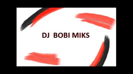 Dj Bobi Miksa - Turbo Folk 11