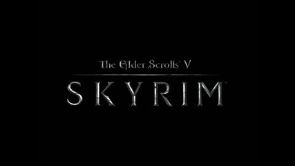 The Elder Scrolls V Skyrim - Theme Song