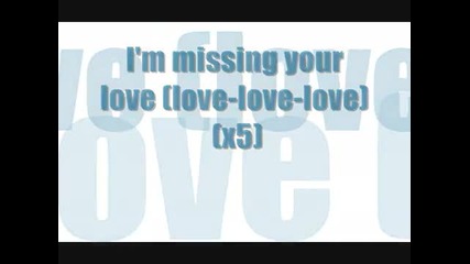 Black Eyed Peas - Missing you (lyrics) (hq) 