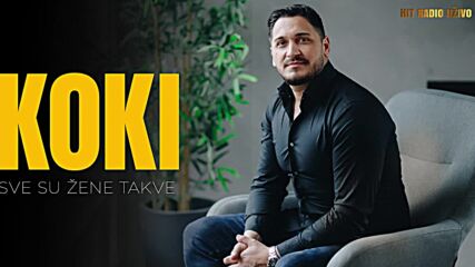 Koki - Sve su zene takve (official Audio 2023).mp4