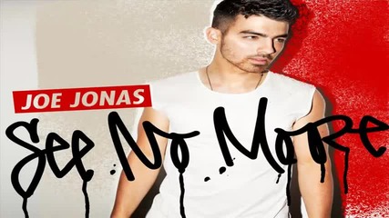Joe Jonas ft. Chris Brown - See No More + текст