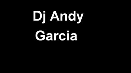 Dj Andy Garcia Vs. Hands Up Squad And Clubraiders.flv
