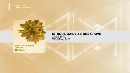 Nitrous Oxide & Stine Grove - Cage Bird