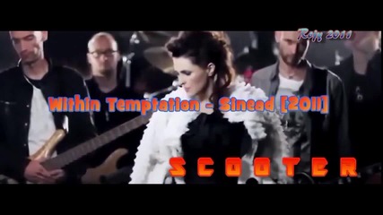 Within Temptation - Sinead (official Scooter Remix)video Rojy 2011