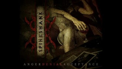 Spineshank - Anger Denial Acceptance