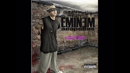 Eminem - Acapellas - Love Me 