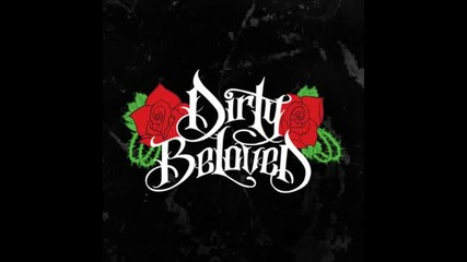 Dirty Beloved - She Hella Dumb [new 2013]
